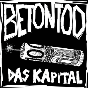 Betontod - Das Kapital - Zortam Music