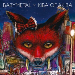 Babymetal X Kiba of Akiba - EP