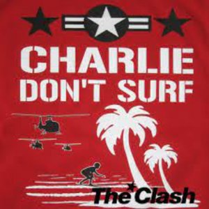 Charlie Don't Surf