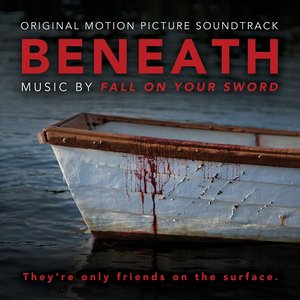 Beneath (Original Motion Picture Soundtrack)