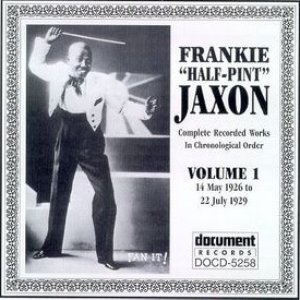 Frankie 'Half-Pint' Jaxon Vol. 1 1926-1929