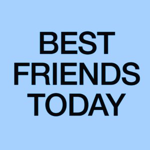 Best Friends Today 的头像