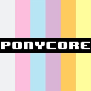 PONYCORE