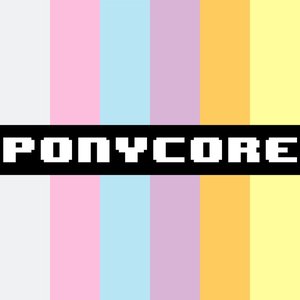 PONYCORE