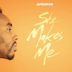 She Makes Me - Single