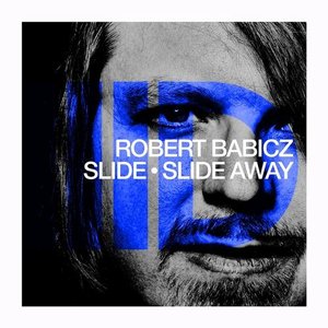 Robert Babicz - Slide  Slide Away - Zortam Music