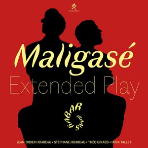 Maligasé Extended Play