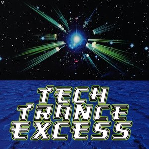 Tech Trance Excess (Best of Trance)