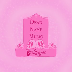 Deadname Music