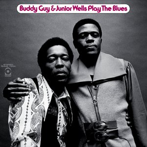 Buddy Guy & Junior Wells Plays The Blues