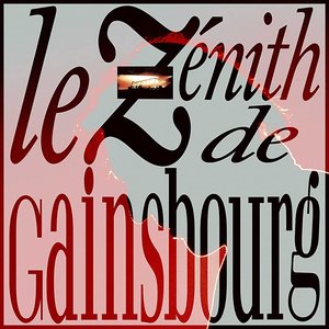 Image for 'Le Zénith de Gainsbourg'