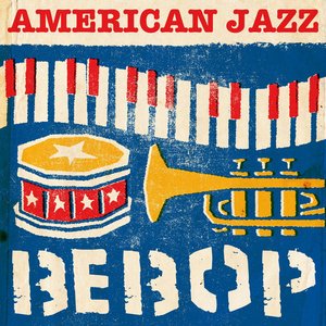 American Jazz: Bebop