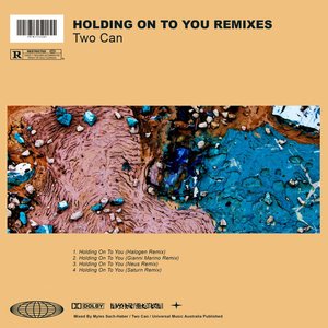 Holding On To You [REMIXES]