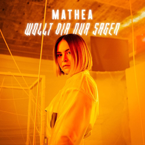 Mathea - Wollt Dir Nur Sagen - Zortam Music