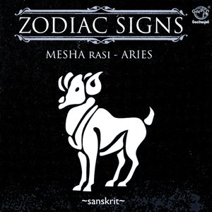 Zodiac Signs - Mesha Rasi - Aries