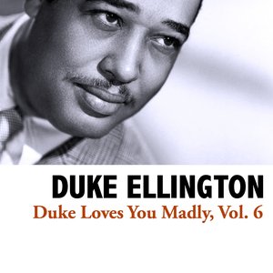 Duke Loves You Madly, Vol. 6