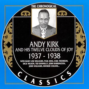 Andy Kirk and His Twelve Clouds Of Joy Selected Favorites Volume 6