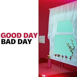 Good Day Bad Day