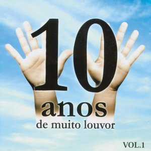 10 Anos de Muito Louvor Volume 1