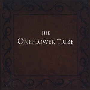 The Oneflower Tribe