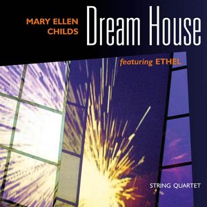 Childs, Mary Ellen: Dream House