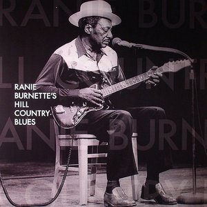 Ranie Burnette's Hill Country Blues