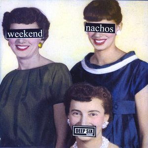 Weekend Nachos / Lack Of Interest