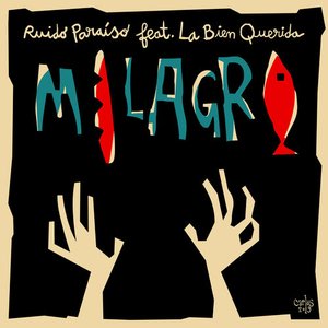 Milagro (feat. La Bien Querida) - Single