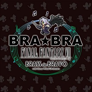 BRA★BRA FINAL FANTASY VII BRASS de BRAVO with Siena Wind Orchestra