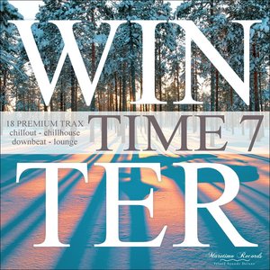 Winter Time Vol. 7 (18 Premium Trax: Chillout - Chillhouse - Downbeat - Lounge)