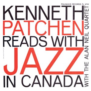 Kenneth Patchen Reads With Jazz in Canada