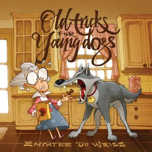 Old Tricks for Young Dogs [Explicit]