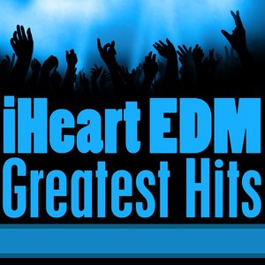 iHeart EDM Greatest Hits