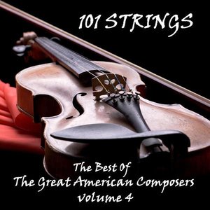 The Best of the Great American Composers Volume 4