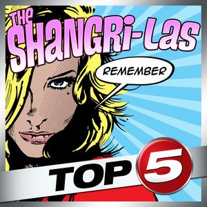 Top 5 - The Shangri-Las