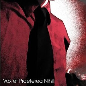 Vox et Praeterea Nihil