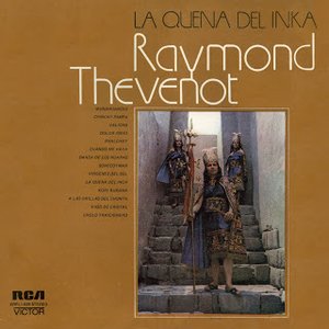 Raymond Thevenot: El Flautista de los Andes - Masterpieces, Vol. 3