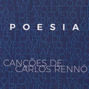 Poesia - Canções de Carlos Rennó