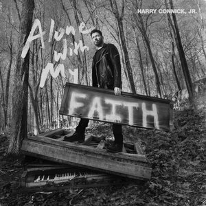 Harry Connick, Jr. – Alone With My Faith