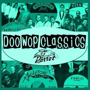 Doo-Wop Classics Vol. 15 [Parrot Records]