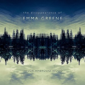 The Disappearance of Emma Greene