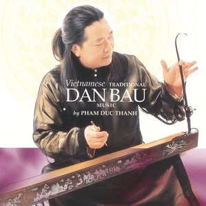 Image for 'Vietnamese Traditional Dan Bau Music'