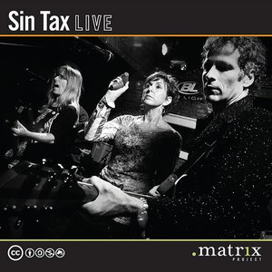 Sin Tax Live at the dotmatrix project