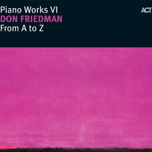 From A To Z - Piano Works VI