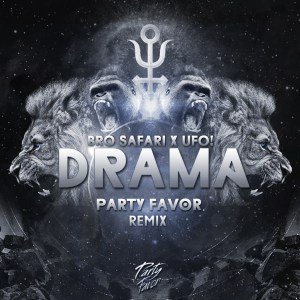 Drama (Party Favor Remix)