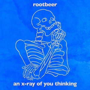 An X-Ray Of You Thinking