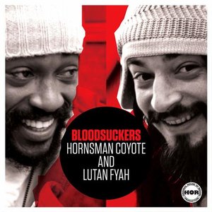 Bloodsuckers (feat. Lutan Fyah)