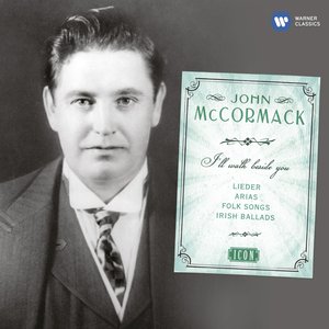 John McCormack - ICON: I'll Walk Beside You (Remastered)