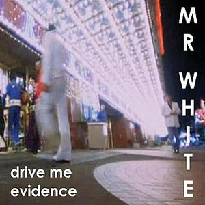 Drive Me - Evidence