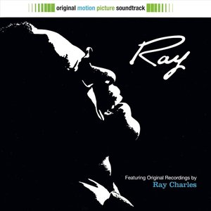 Ray: Original Motion Picture Soundtrack